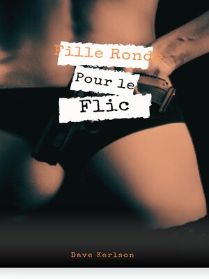 cover image of Fille Ronde pour le flic
